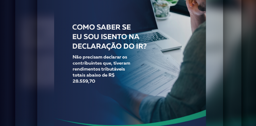 Como Saber Se Eu Sou Isento Na Declaração do IR?