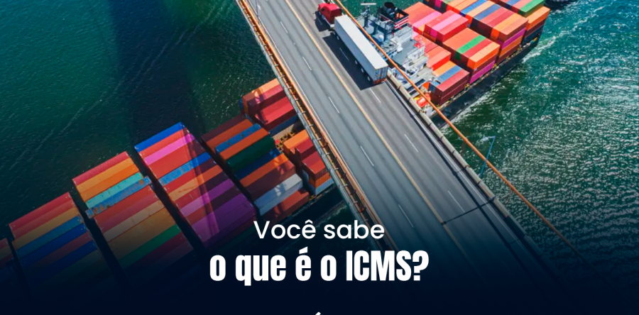 Você sabe o que é o ICMS?